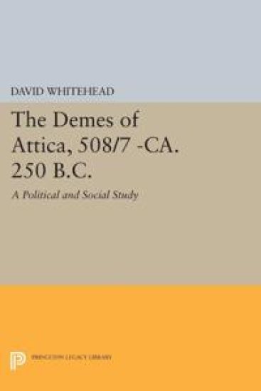 The Demes of Attica, 508/7 -ca. 250 B.C.