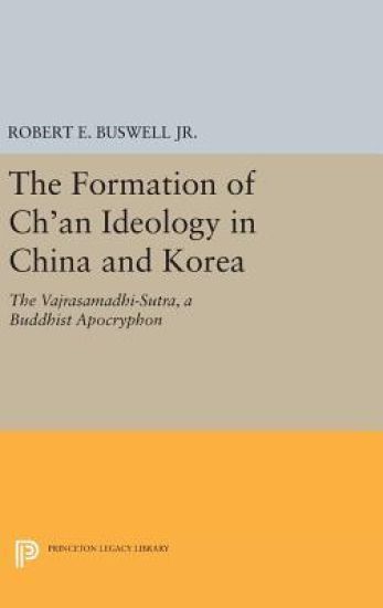 The Formation of Ch'an Ideology in China and Korea