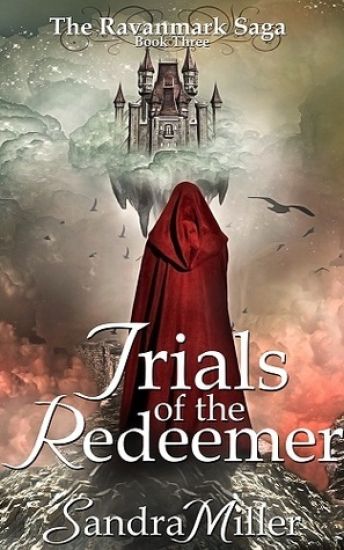 Trials of the Redeemer: Book Three in the Ravanmark Saga