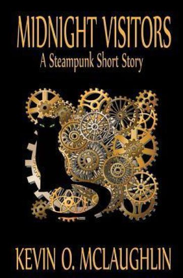 Midnight Visitors: A Steampunk Short Story