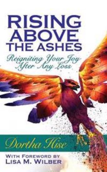 Rising Above the Ashes: Reigniting Your Joy After Any Loss