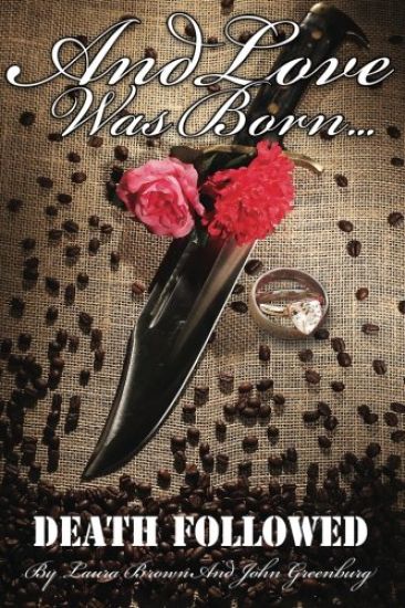 And Love Was Born... Death Followed