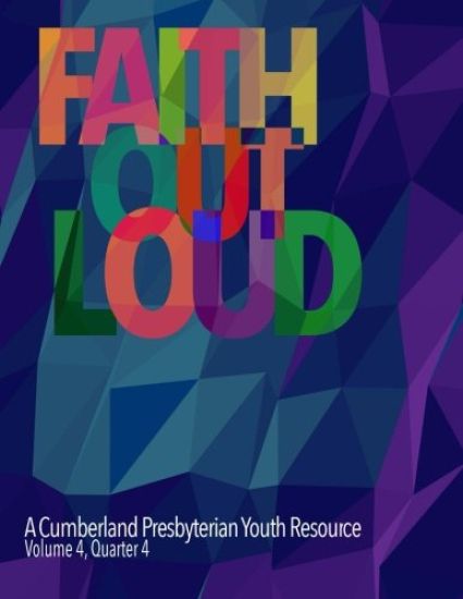 Faith Out Loud - Volume 4, Quarter 4