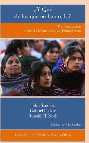 ¿Y Qué de los que no han oído?