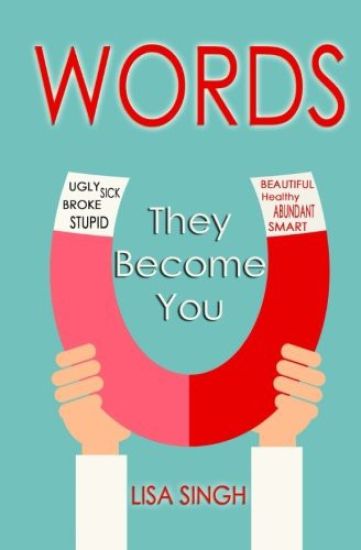 Words: They Become You