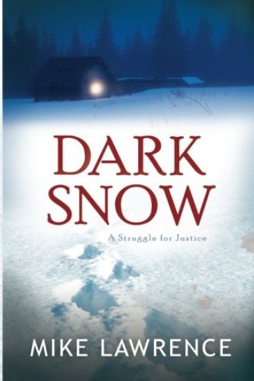 Dark Snow: A Struggle for Justice