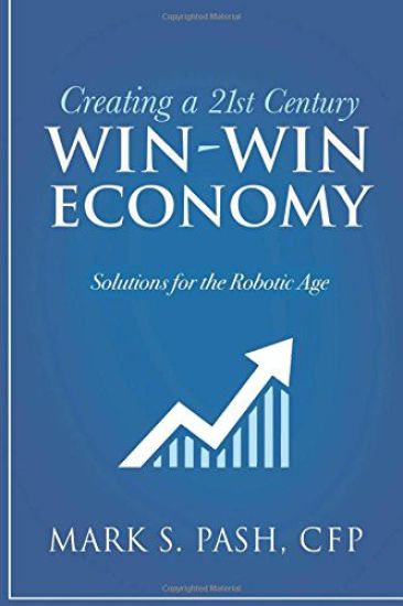 Creating a 21st Century Win-Win Economy – Mark Pash, kirjan kansikuva