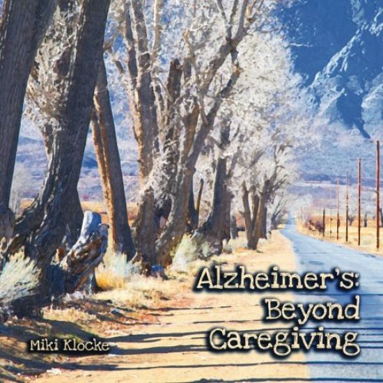 Alzheimer's: Beyond Caregiving