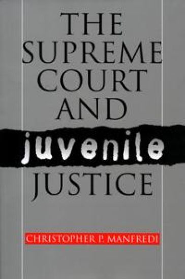 The Supreme Court and Juvenile Justice
