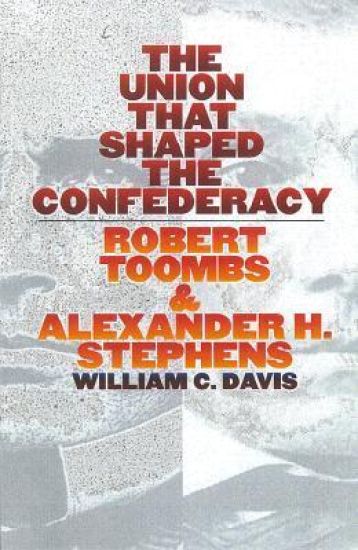 The Union That Shaped the Confederacy