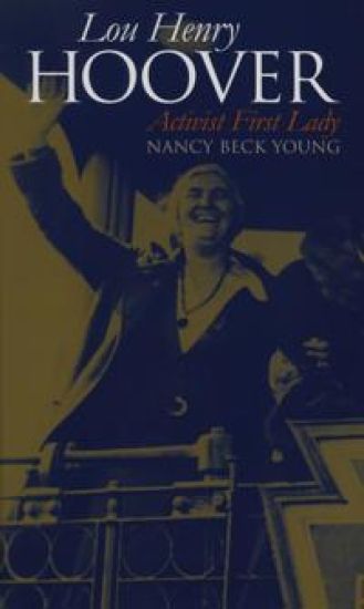 Lou Henry Hoover – Nancy Beck Young, kirjan kansikuva