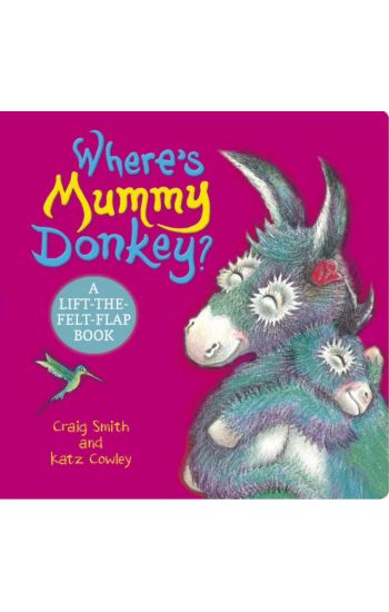 Where's Mummy Donkey? Felt Flaps (CBB)