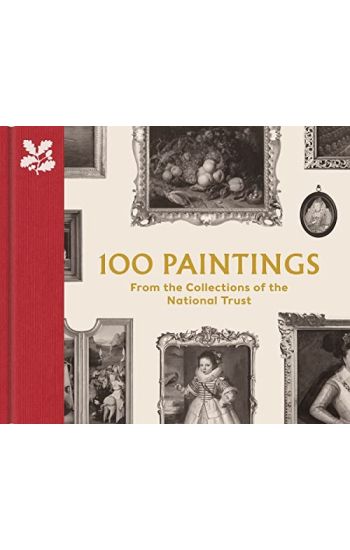 100 Paintings from the Collections of the National Trust