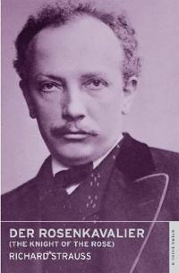 Der Rosenkavalier (The Knight of the Rose) – Richard Strauss, kirjan kansikuva