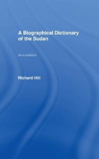 A Biographical Dictionary of the Sudan