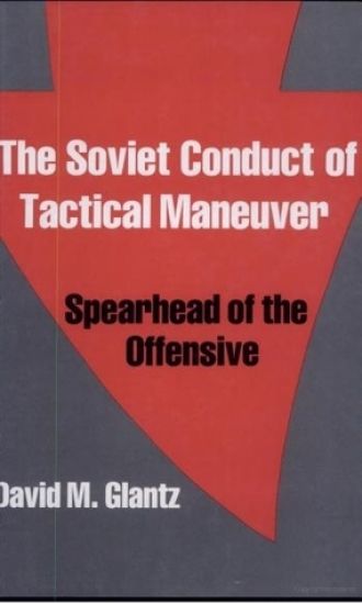 The Soviet Conduct of Tactical Maneuver