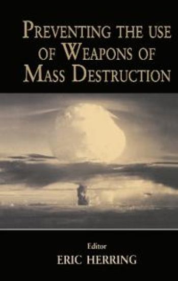 Preventing the Use of Weapons of Mass Destruction