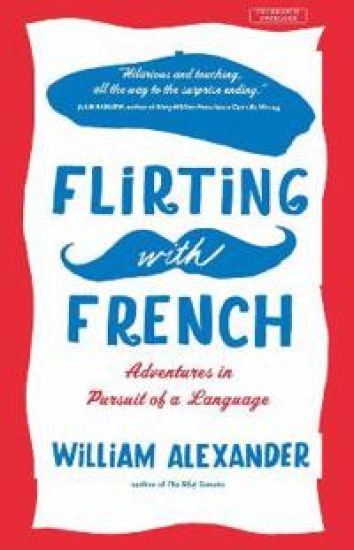 Flirting with French – William Alexander, kirjan kansikuva