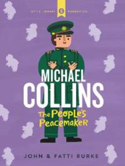 Michael Collins: Soldier and Peacemaker