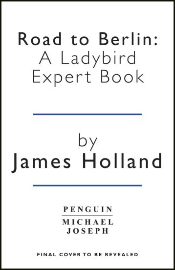 Victory in Europe 1944-1945: A Ladybird Expert Book