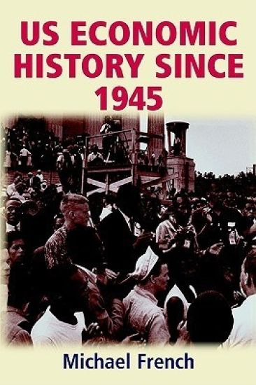 U.S. Economic History Since 1945
