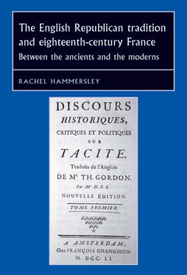 The English Republican Tradition and Eighteenth-century France