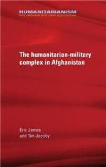 The Military-Humanitarian Complex in Afghanistan