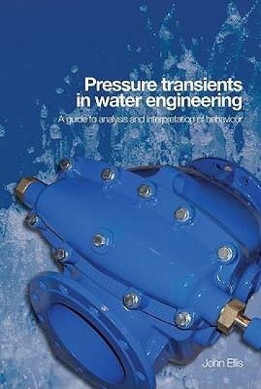 Pressure Transients in Water Engineering