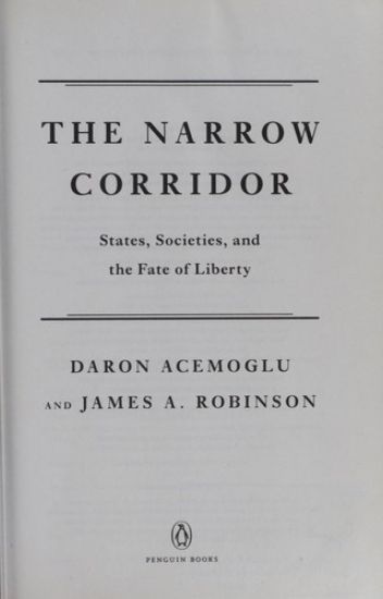 The Narrow Corridor: States, Societies, and the Fate of Liberty