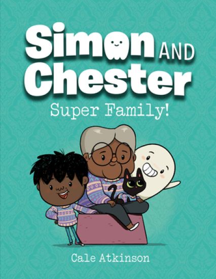 Super Family (simon And Chester Book #3)