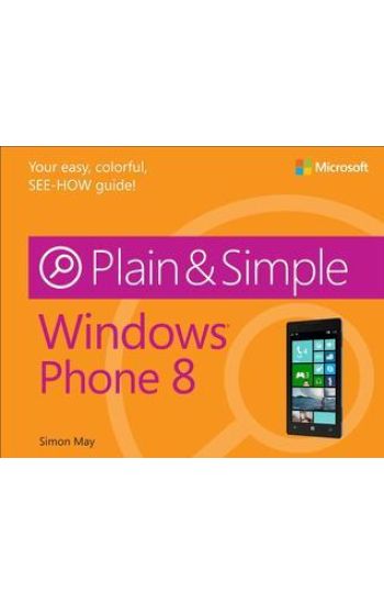 Windows Phone 8 Plain & Simple