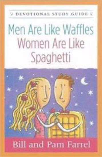 Men Are Like Waffles-Women Are Like Spaghetti Devotional Study Guide