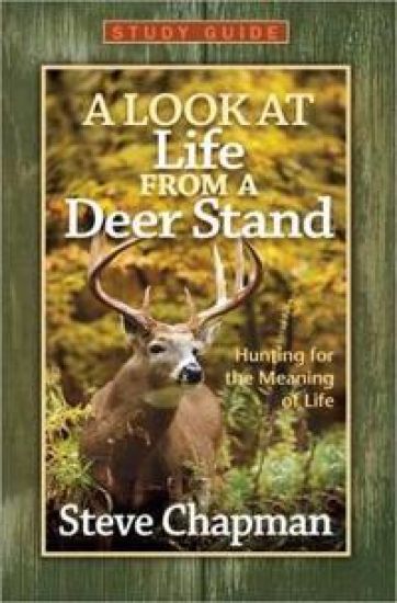 A Look at Life from a Deer Stand Study Guide – Steve Chapman, kirjan kansikuva