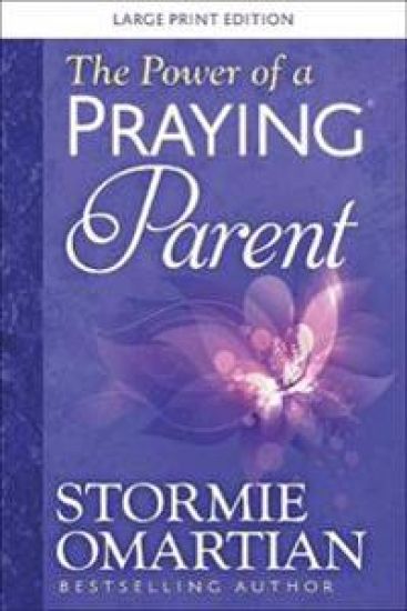 The Power of a Praying Parent Large Print