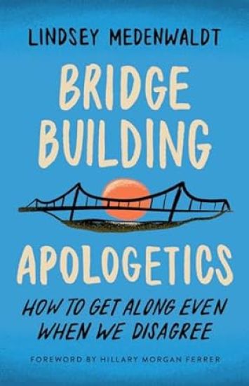 Bridge-Building Apologetics