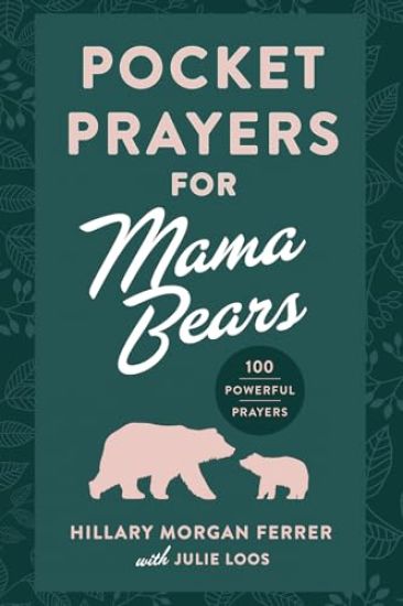 Pocket Prayers for Mama Bears