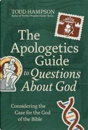 The Apologetics Guide to Questions About God