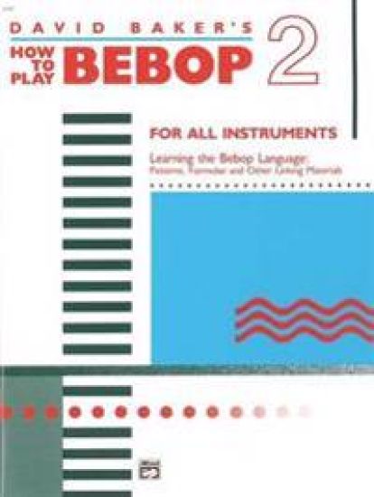 HOW TO PLAY BEBOP VOLUME 2