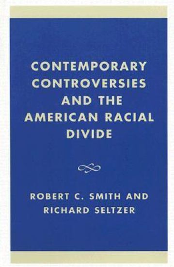 Contemporary Controversies and the American Racial Divide