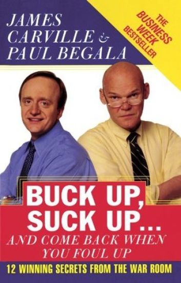 Buck Up, Suck Up . . . and Come Back When You Foul Up
