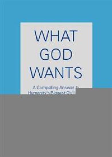 What God Wants