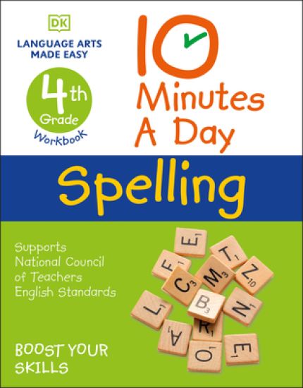 10 Minutes a Day Spelling, 4th Grade: Helps Develop Strong English Skills