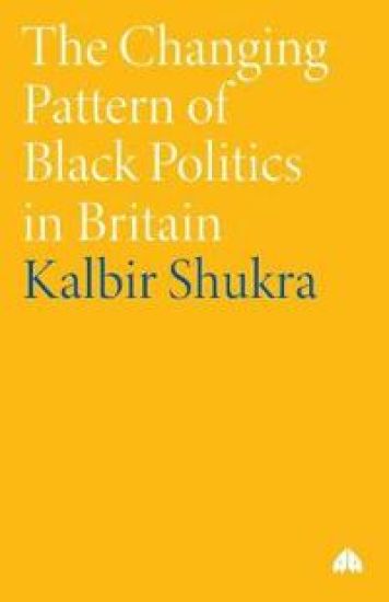 The Changing Pattern of Black Politics in Britain