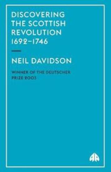 Discovering the Scottish Revolution 1692–1746