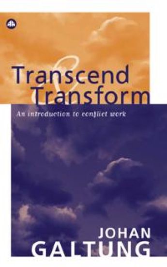 Transcend and Transform: An Introduction to Conflict Work