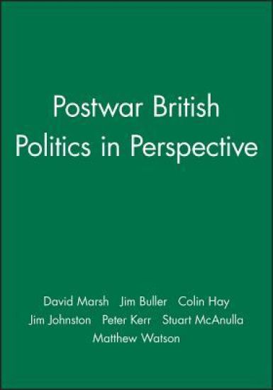 Postwar British Politics in Perspective