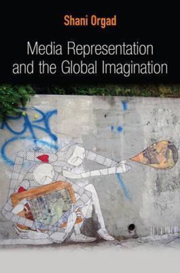 Media Representation and the Global Imagination