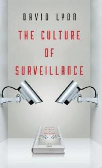 The Culture of Surveillance