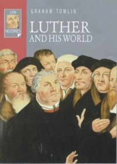 Luther and His World