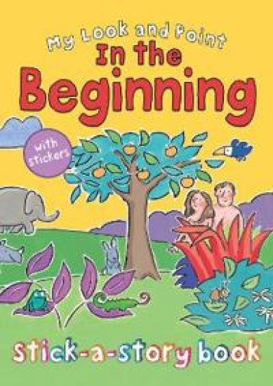 My Look and Point In the Beginning Stick-a-Story Book
